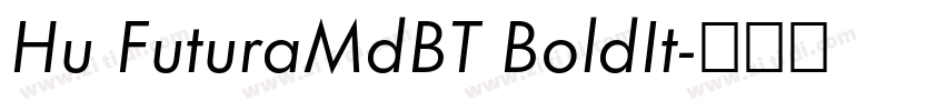 Hu FuturaMdBT BoldIt字体转换